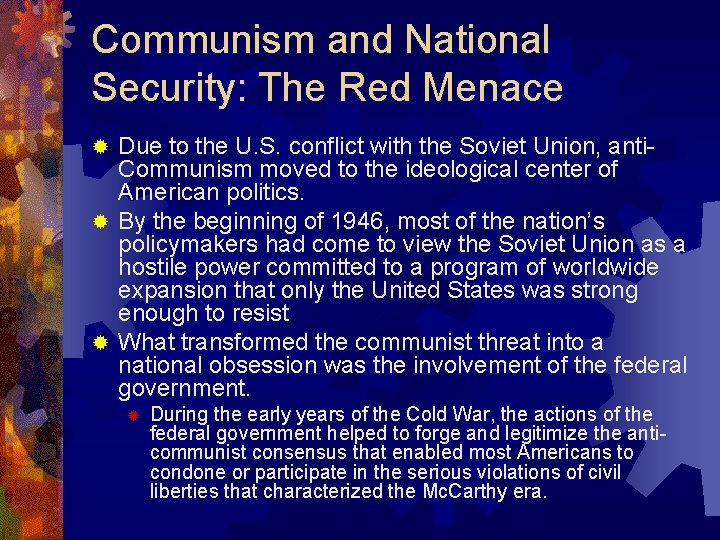 Communism and National Security: The Red Menace Due to the U. S. conflict with