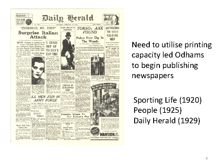 Need to utilise printing capacity led Odhams to begin publishing newspapers Sporting Life (1920)