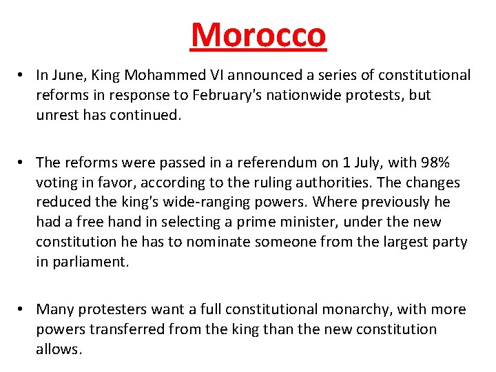 Morocco • In June, King Mohammed VI announced a series of constitutional reforms in