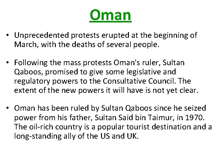 Oman • Unprecedented protests erupted at the beginning of March, with the deaths of