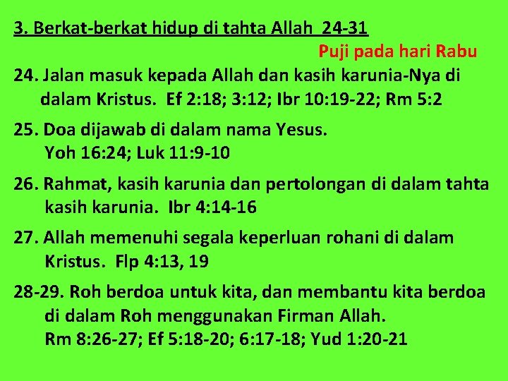 3. Berkat-berkat hidup di tahta Allah 24 -31 Puji pada hari Rabu 24. Jalan