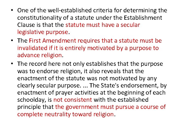  • One of the well-established criteria for determining the constitutionality of a statute