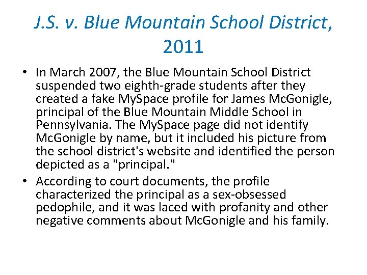 J. S. v. Blue Mountain School District, 2011 • In March 2007, the Blue