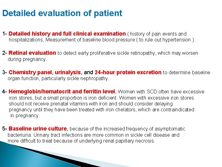 Detailed evaluation of patient 1 - Detailed history and full clinical examination. ( history