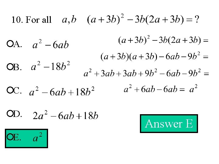 10. For all ¡A. ¡B. ¡C. ¡D. ¡E. Answer E 