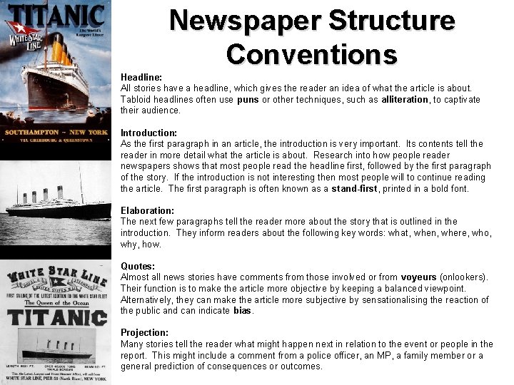 Newspaper Structure Conventions Headline: All stories have a headline, which gives the reader an Newspaper Structure Conventions Headline: All stories have a headline, which gives the reader an