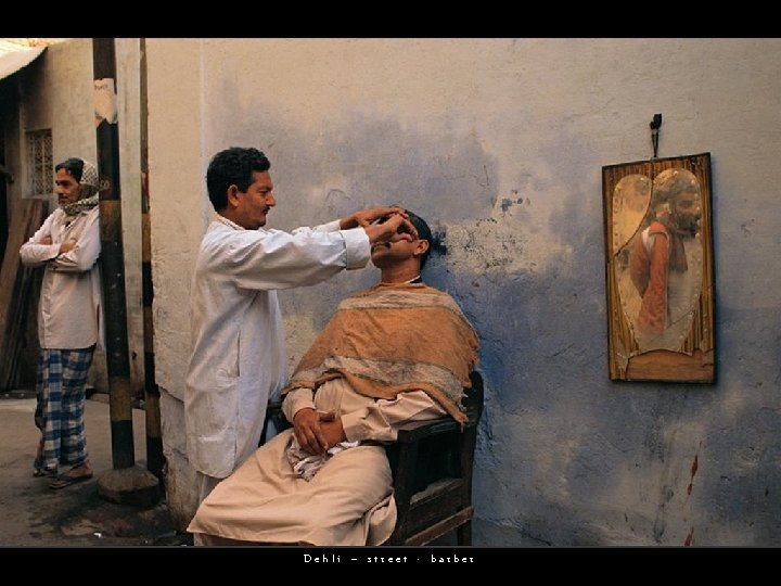 Dehli – street - barber 