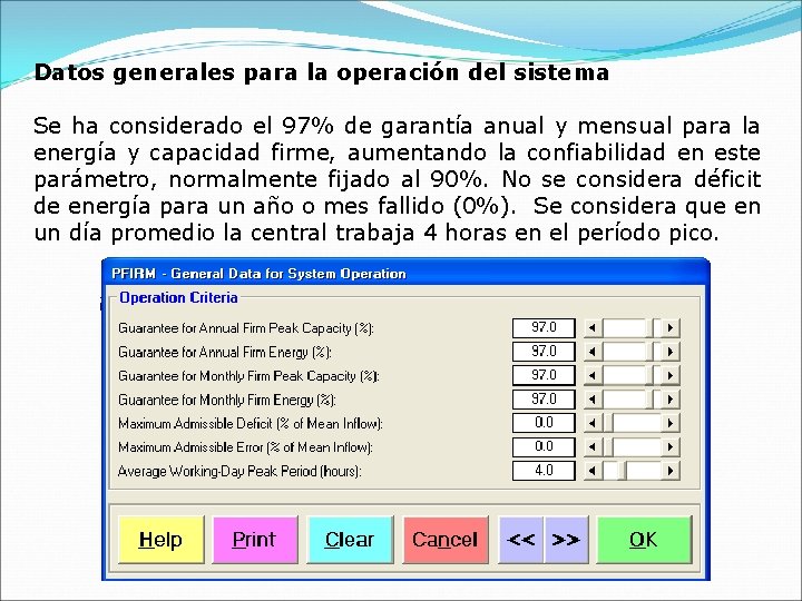 Datos generales para la operación del sistema Se ha considerado el 97% de garantía