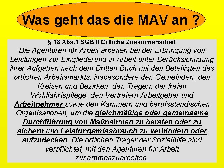 Was geht das die MAV an ? § 18 Abs. 1 SGB II Örtliche