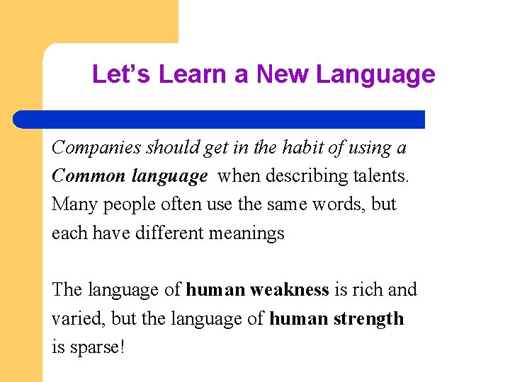 Let’s Learn a New Language Companies should get in the habit of using a