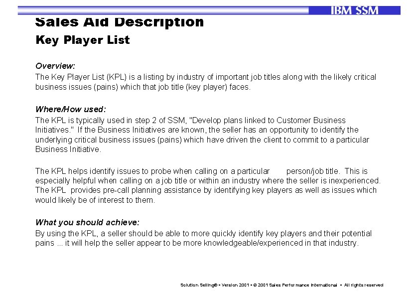 Sales Aid Description Key Player List Overview: The Key Player List (KPL) is a