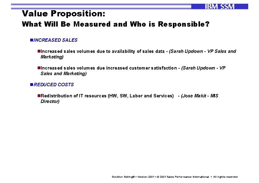 Value Proposition: What Will Be Measured and Who is Responsible? n. INCREASED SALES n.