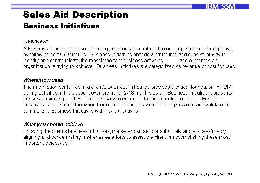 Sales Aid Description Business Initiatives Overview: A Business Initiative represents an organization's commitment to