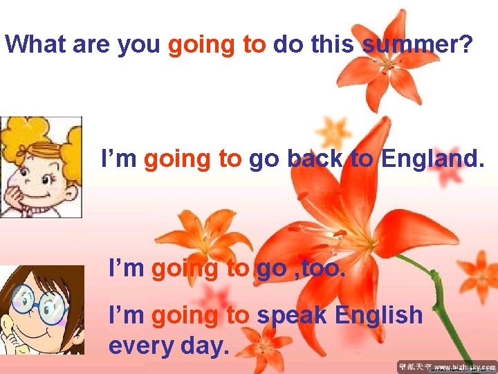 What are you going to do this summer? I’m going to go back to