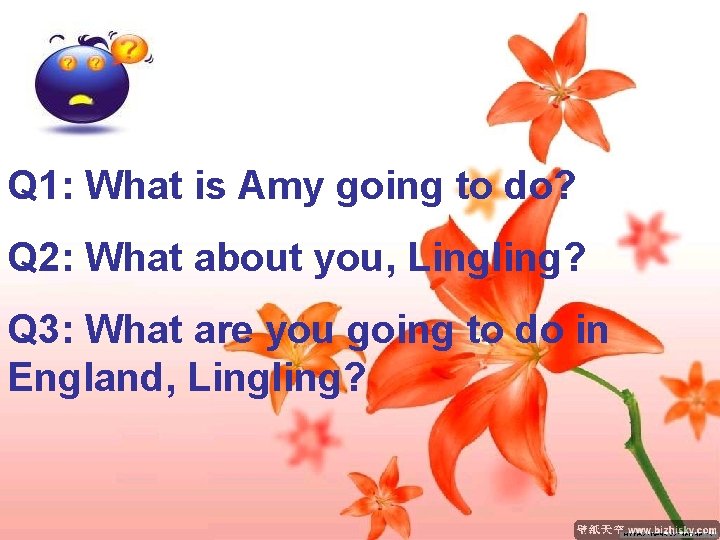 Q 1: What is Amy going to do? Q 2: What about you, Lingling?
