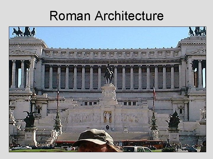 Roman Architecture Roman Architecture