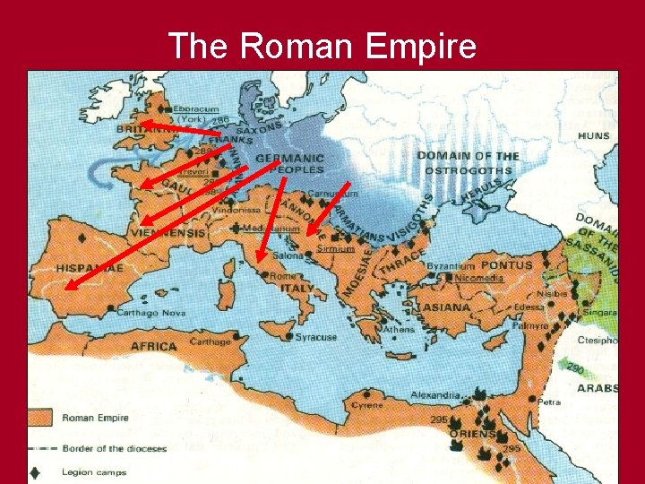 The Roman Empire The Roman Empire