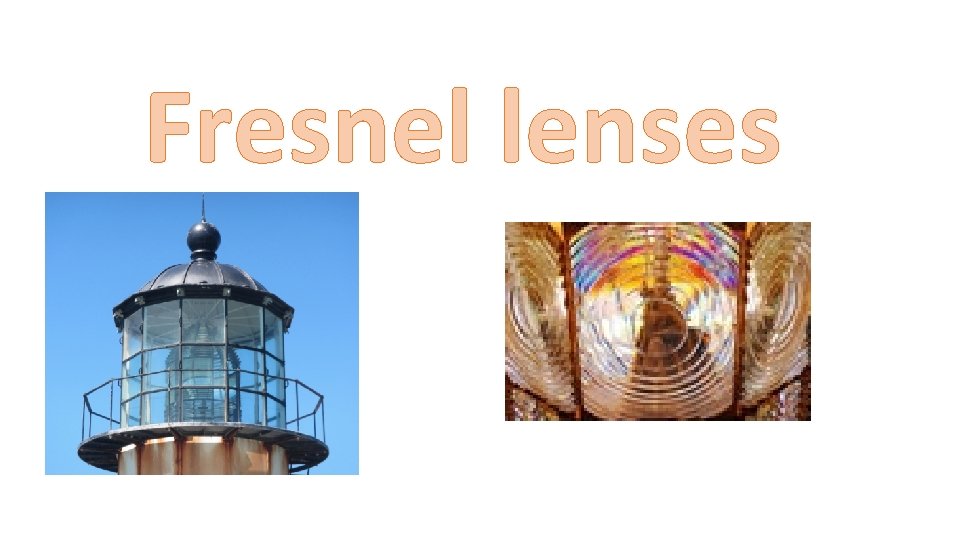 Fresnel lenses 