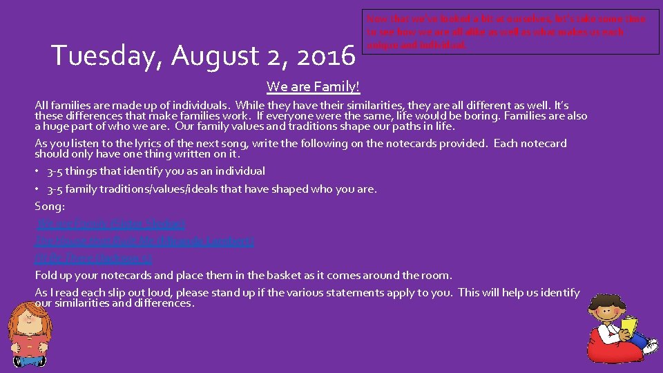 Tuesday, August 2, 2016 Now that we’ve looked a bit at ourselves, let’s take