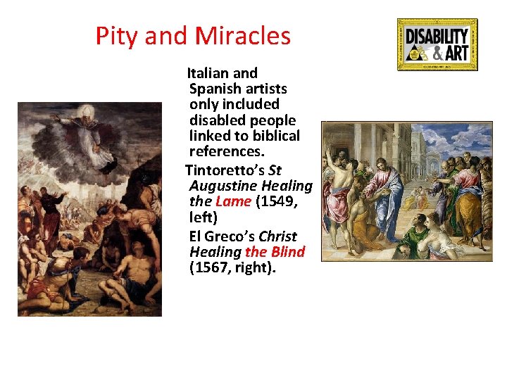 Pity and Miracles Italian and Spanish artists only included disabled people linked to biblical