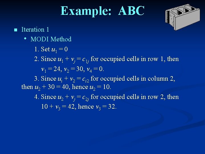 Example: ABC n Iteration 1 • MODI Method 1. Set u 1 = 0