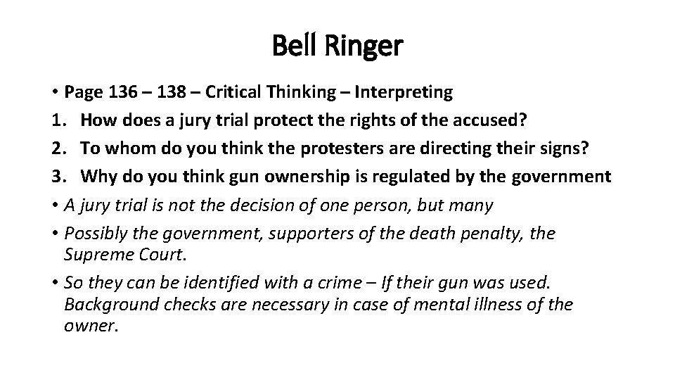 Bell Ringer • Page 136 – 138 – Critical Thinking – Interpreting 1. How