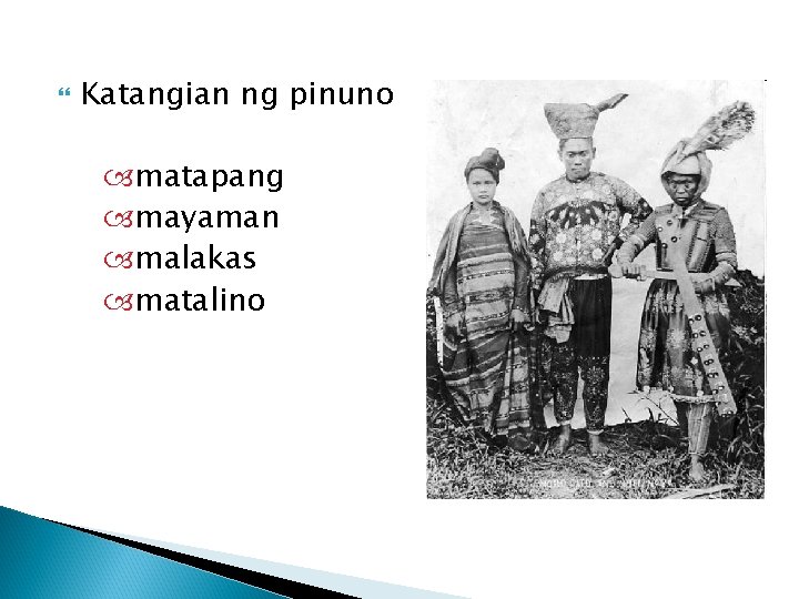  Katangian ng pinuno matapang mayaman malakas matalino 