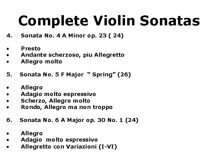 Complete Violin Sonatas 4. Sonata No. 4 A Minor op. 23 ( 24) •