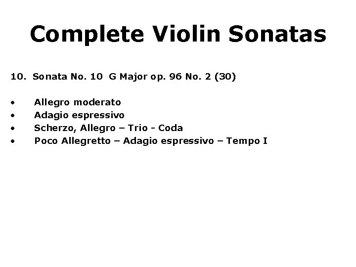 Complete Violin Sonatas 10. Sonata No. 10 G Major op. 96 No. 2 (30)