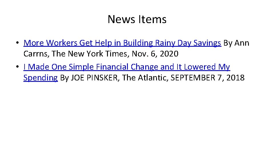 News Items • More Workers Get Help in Building Rainy Day Savings By Ann