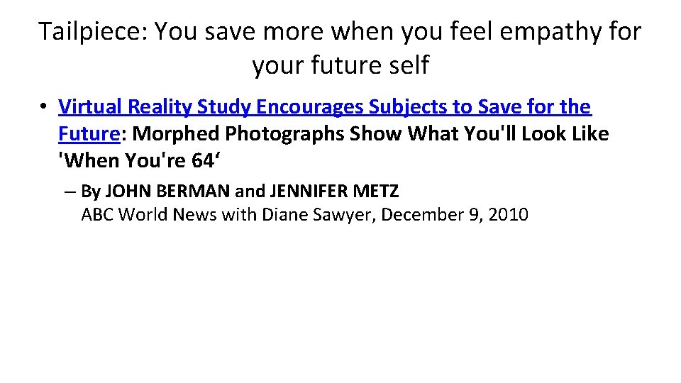 Tailpiece: You save more when you feel empathy for your future self • Virtual