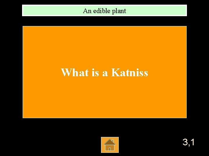 An edible plant What is a Katniss 3, 1 