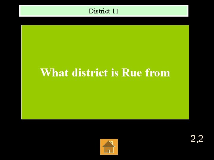 District 11 What district is Rue from 2, 2 