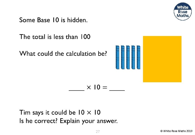 27 © White Rose Maths 2019 