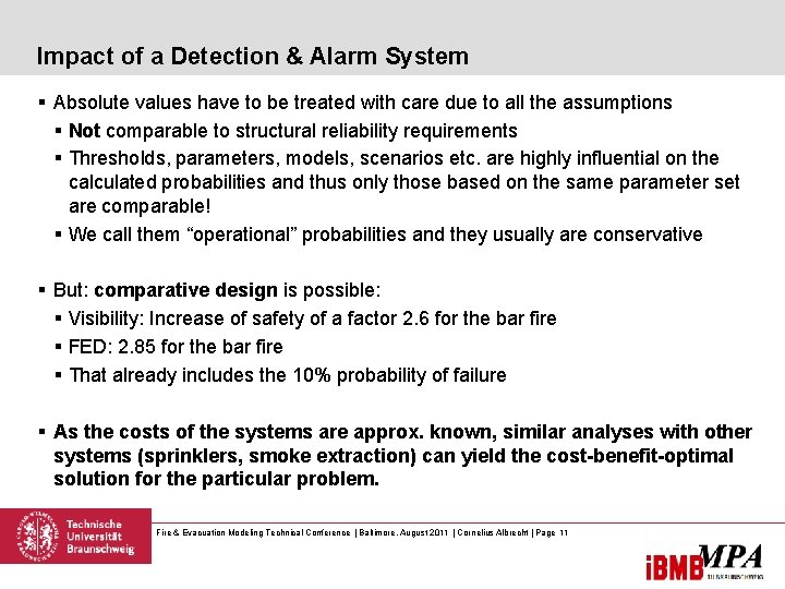 Impact of a Detection & Alarm System § Absolute values have to be treated