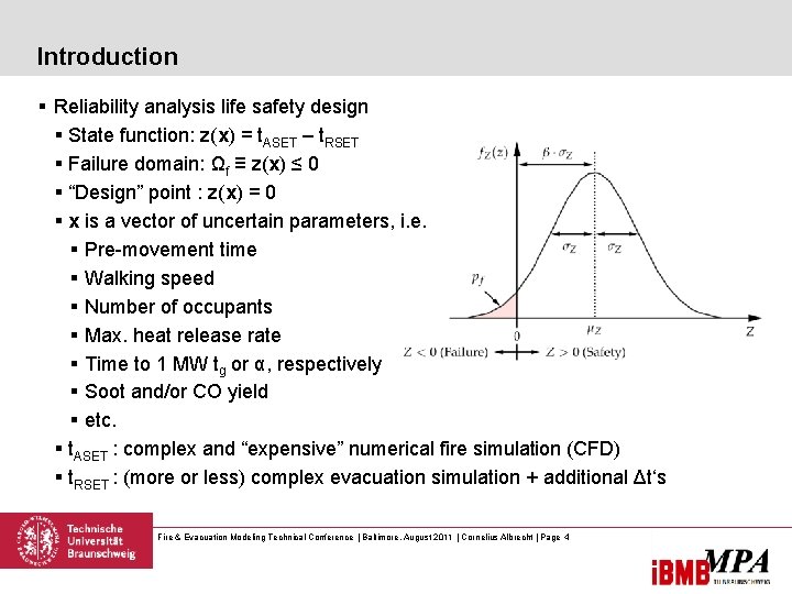 Introduction § Reliability analysis life safety design § State function: z(x) = t. ASET