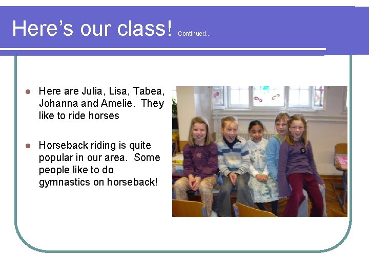 Here’s our class! l Here are Julia, Lisa, Tabea, Johanna and Amelie. They like