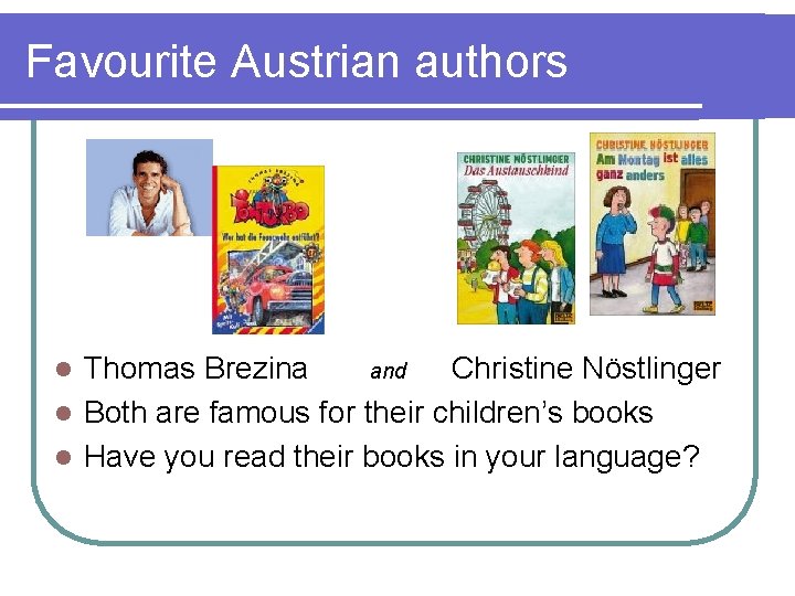 Favourite Austrian authors Thomas Brezina and Christine Nöstlinger l Both are famous for their