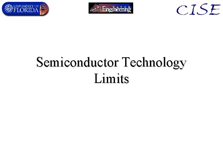 Semiconductor Technology Limits 