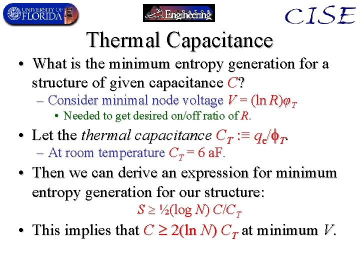 Thermal Capacitance • What is the minimum entropy generation for a structure of given