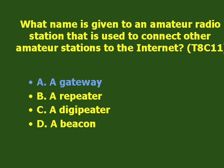 What name is given to an amateur radio station that is used to connect