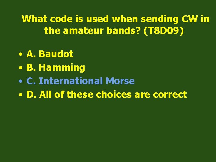 What code is used when sending CW in the amateur bands? (T 8 D