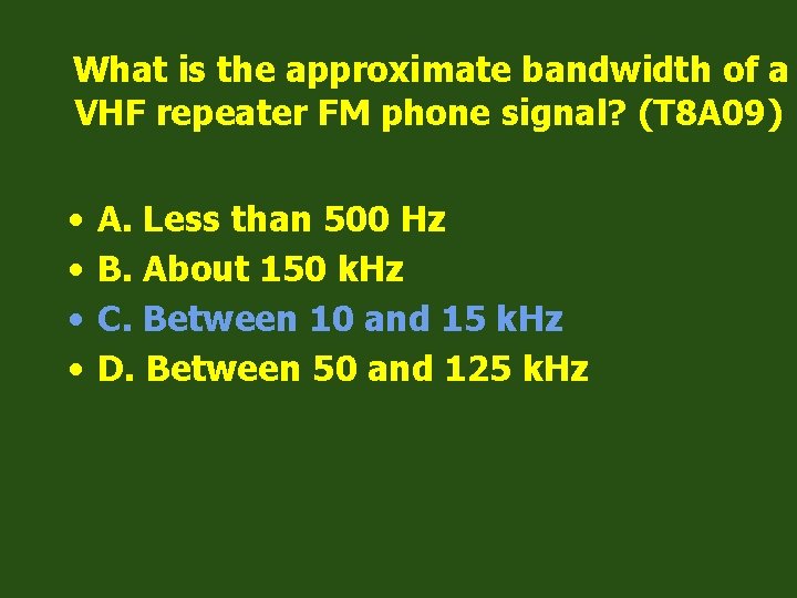 What is the approximate bandwidth of a VHF repeater FM phone signal? (T 8