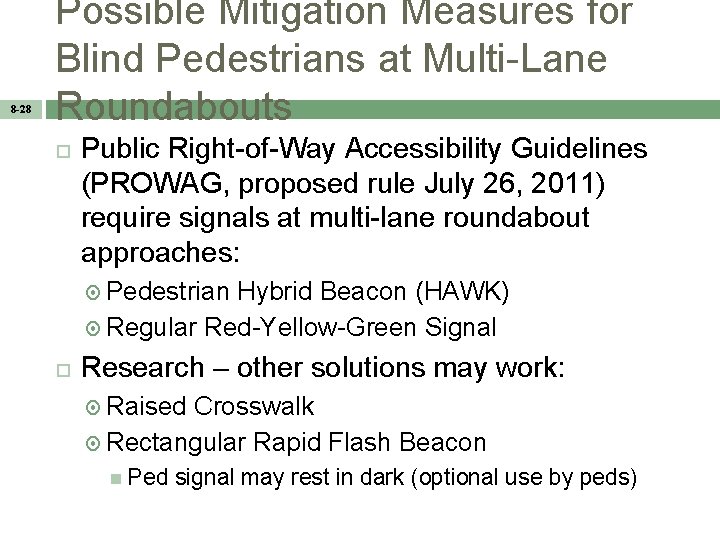 8 -28 Possible Mitigation Measures for Blind Pedestrians at Multi-Lane Roundabouts Public Right-of-Way Accessibility