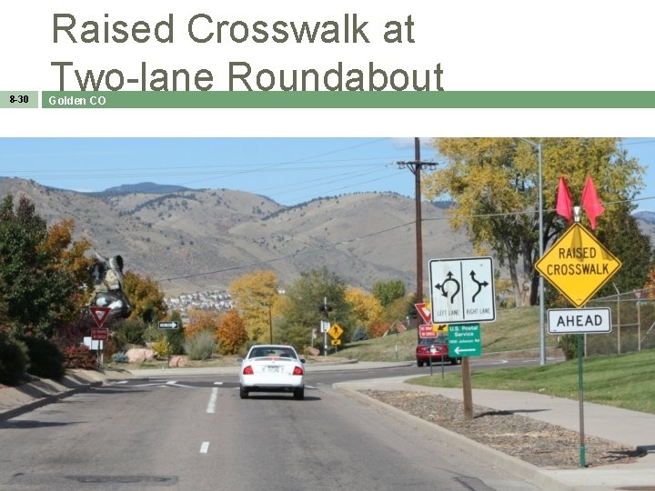 8 -30 Raised Crosswalk at Two-lane Roundabout Golden CO 