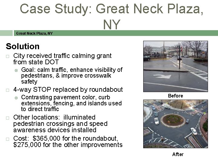 Case Study: Great Neck Plaza, NY Solution City received traffic calming grant from state