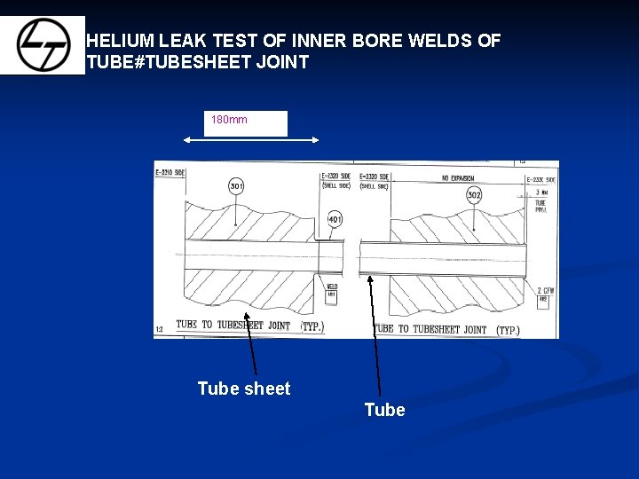 HELIUM LEAK TEST OF INNER BORE WELDS OF TUBE#TUBESHEET JOINT 180 mm Tube sheet