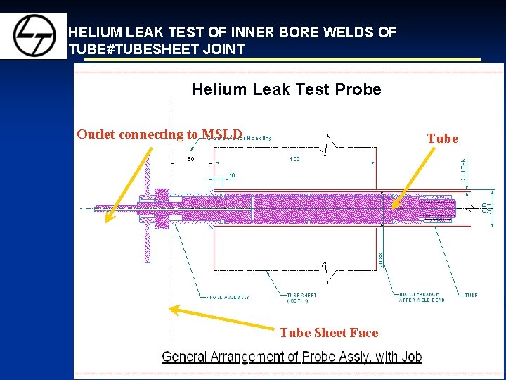 HELIUM LEAK TEST OF INNER BORE WELDS OF TUBE#TUBESHEET JOINT Helium Leak Test Probe