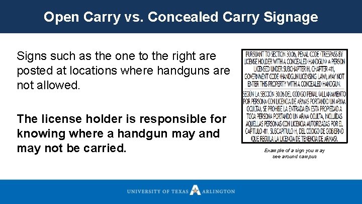 Open Carry vs. Concealed Carry Signage Signs such as the one to the right