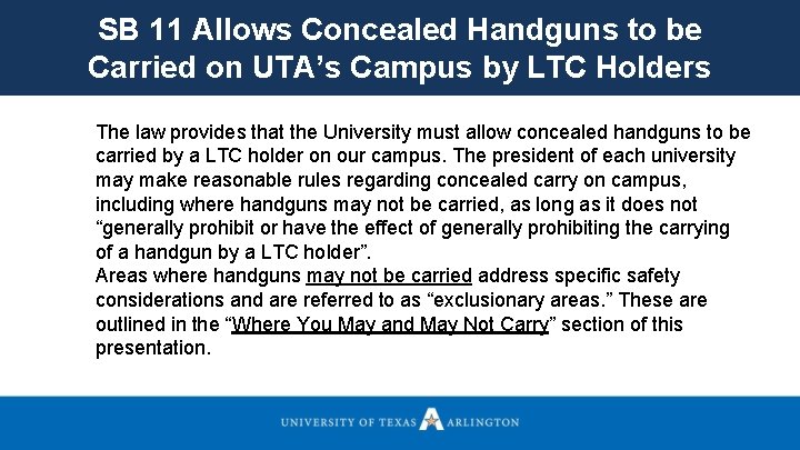 SB 11 Allows Concealed Handguns to be Carried on UTA’s Campus by LTC Holders